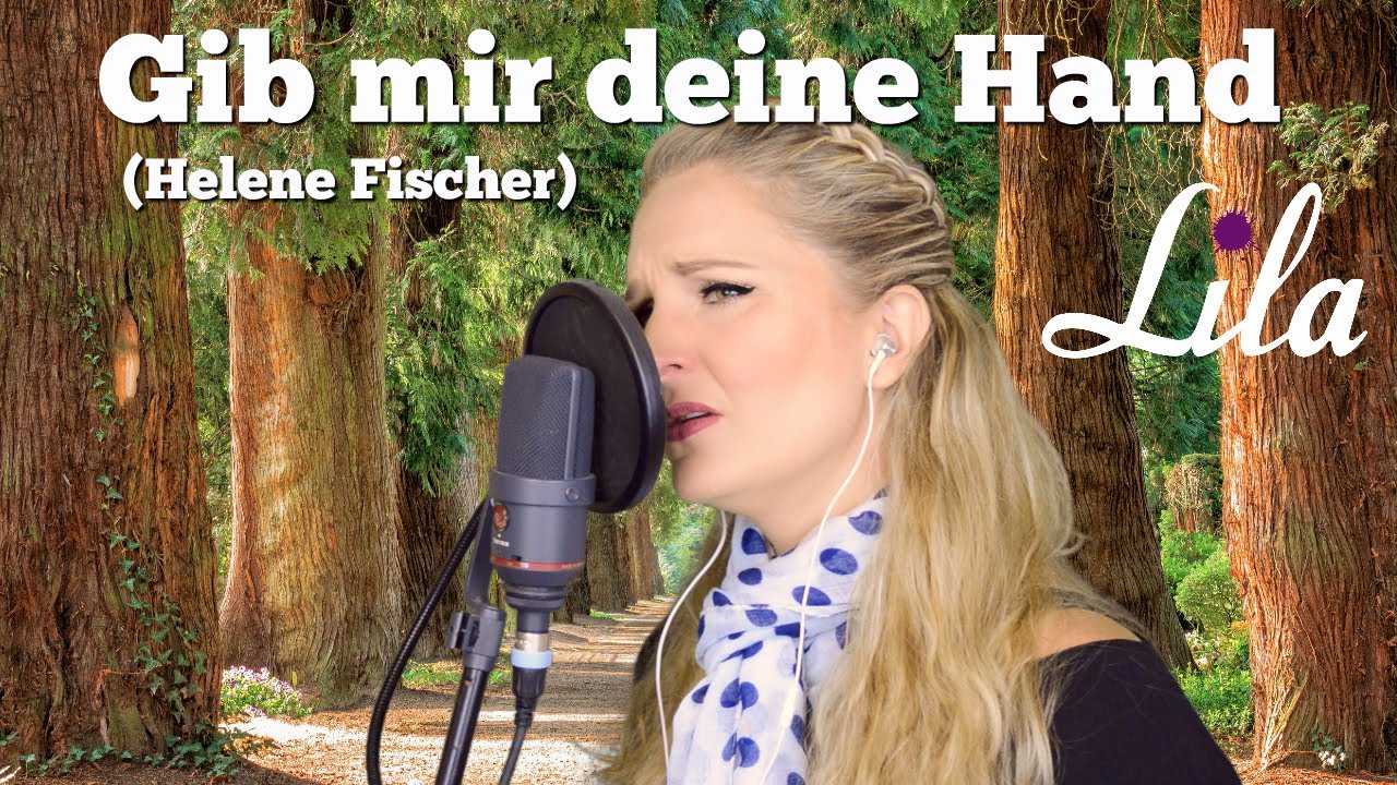 Helene Fischer Song Gib Mir Deine Hand