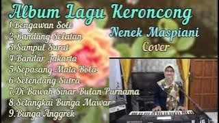 Album Lagu Keroncong  - Nenek Maspiani(Cover)