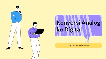 Konversi Analog ke Digital