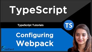 Configuring Module Bundler for Demo App | TypeScript Tutorial
