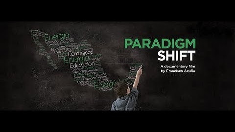 ¨Paradigm Shift¨ Documentary Film Trailer