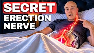 The Hidden Nerve Behind ROCK HARD Erections (Try This Tonight)