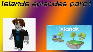 Islands part 1