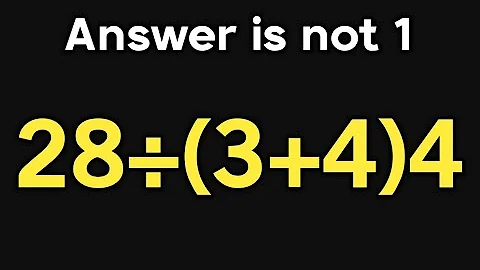 28÷(3+4)4 = ❓ / Is your math brain ready for this challenge / PEMDAS rules question