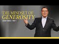 The Mindset of Generosity - Legacy Sunday - Part 1