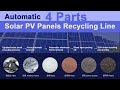 Automatic solar photovoltaic panels recycling line  solar panel recycling plant line