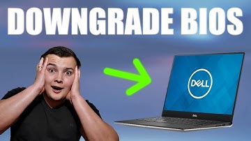 How to Downgrade BIOS on Dell Laptops