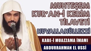 Abdurrahman El Ussi̇ - Huvallahüllezi Kuran-I Kerim Tilaveti