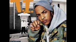 T.I. - WHAT THEY DO (FEAT. B.G)