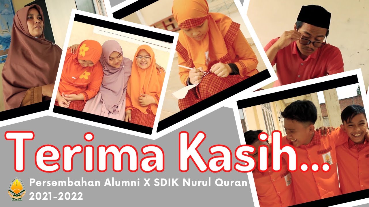 Terima Kasih... | Persembahan Lulusan Siswa Lulusan X SDIK Nurul Quran