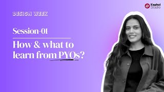 Design Week | Session-1 | Master PYQs with Anjali Sohal