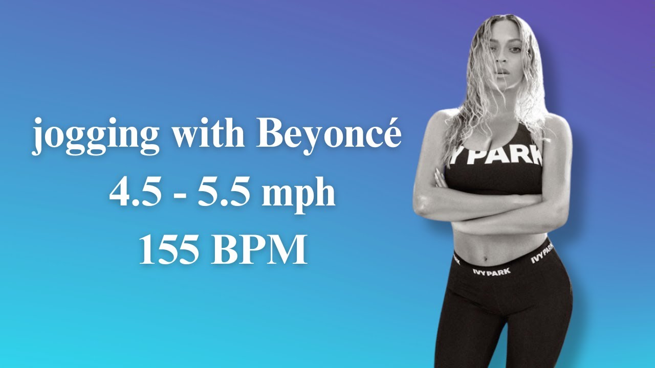 Running Playlist Beyoncé - 155 BPM, No Breaks Between Songs - YouTube