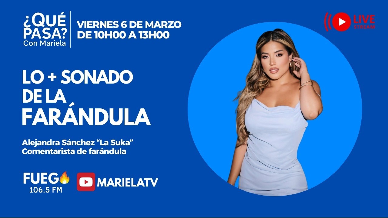 ¿Qué Pasa? con Mariela:  Lo + sonado de la farándula