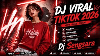 DJ SENGSARA FULL BASS REMIX DANGDUT VIRAL TIKTOK TERBARU 2026