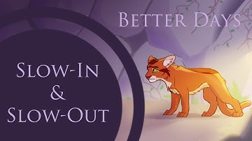 Slow-In and Slow-Out - Better Days MAP parts