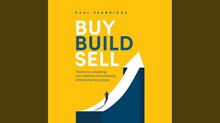 Chapter Three - Reaching Customers.4 - Buy, Build, Sell - James Walmsley