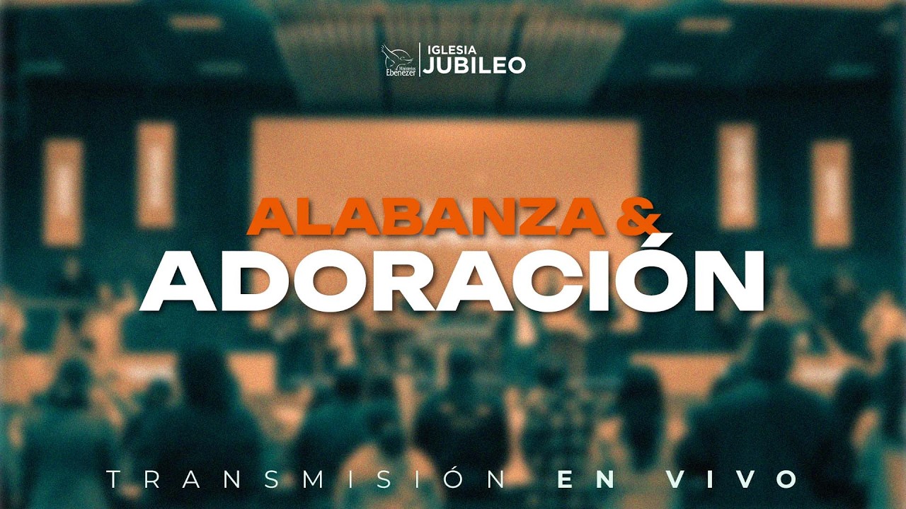 Transmisión en vivo | Alabanza y Adoración | Martes 24 de Marzo del ...