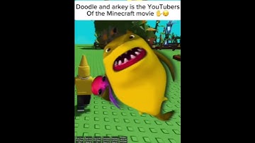 Doodle and arkey is the YouTubers of the Minecraft movie 😔