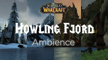 Howling Fjord Ambience | World of Warcraft