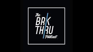 The BrkThru Podcast | ft. Aneesh Gera |