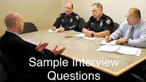 How to Become A Police Officer, Interview Questions
