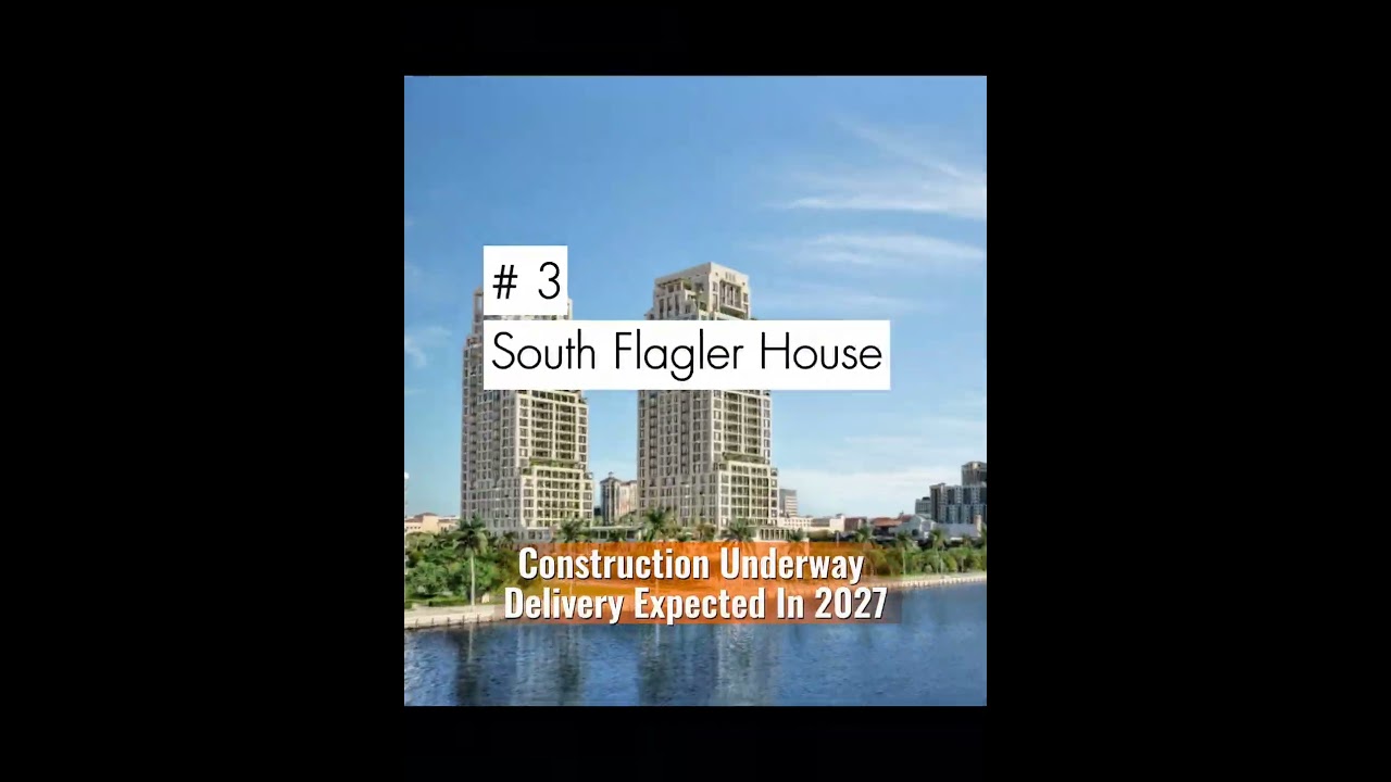 Top 3 Must-See Condo Projects in West Palm Beach