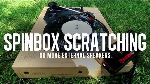SPINBOX SCRATCHING USING THE BUILT IN SPEAKERS - PORTABLIST.COM