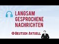 Учить немецкий:  Langsam gesprochene Nachrichten (16.07.2018)