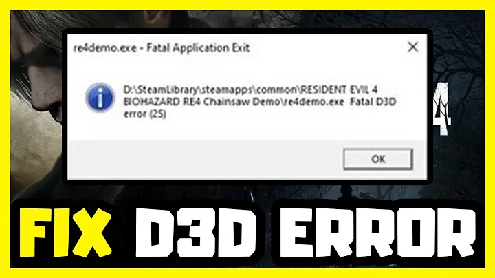 FIX Resident Evil 4 Chainsaw Fatal D3D Error | FIX RE4 remake demo Fatal D3D Error (25) - DayDayNews