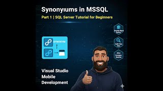 Synonyms in MSSQL Part 1 | SQL Server Tutorial for Beginners
