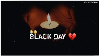 Black Day Status 2026😭 || Black Day Whatsapp Status 💔