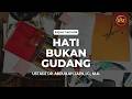 Hati Bukan Gudang - Ustadz Dr. Abdullah Zaen, Lc., M.A.