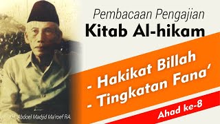 Hakikat Billah dan Tingkatan Fana' | Pengajian Kitab Al Hikam | Ahad ke - 8