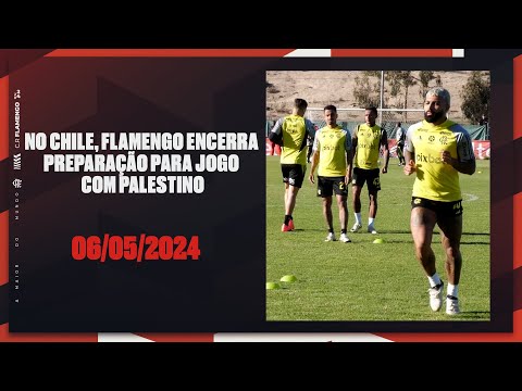 No Chile, Flamengo encerra preparação para jogo com Palestino