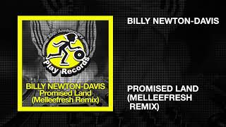Billy Newton-Davis / Promised Land (Melleefresh Remix)