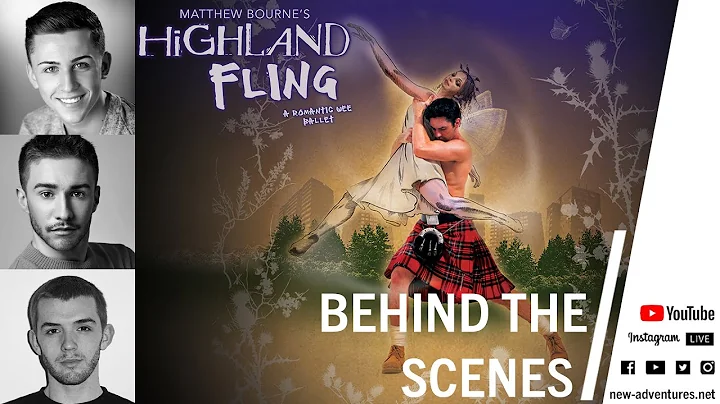 Matthew Bourne's Highland Fling | Dancer Talking H...