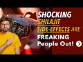 Shilajit side effects that are freaking out people known  unknown