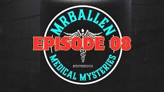 Ep.8 | A Rare Bird - MrBallen’s Medical Mysteries Podcast