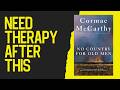 The Horror of the Modern World | "No Country for Old Men" by Cormac McCarthy