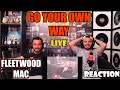 FIRST TIME Reaction To FLEETWOOD MAC - GO YOUR OWN WAY (LIVE) | LINDSEY NAILED IT!!!