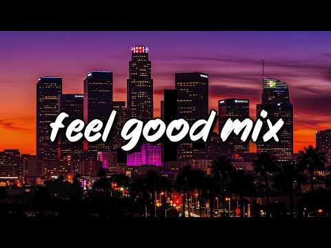 feel good music mix ~ throwback vibes songs ~ nostalgia playlist