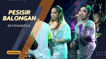 PESISIR BALONGAN - EKY RYANSTICA " NEW PRIMAEGA " || LIVE.DK.KEBRANTEN TR22/RW:05, KAB..TEGAL