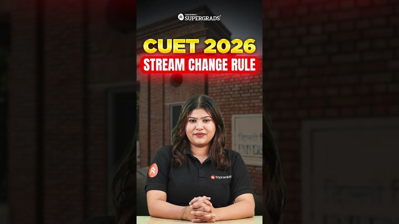 CUET 2026 Stream Change Alert! | How Class 12 Students Can Switch Streams Easily 🔥| 