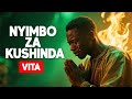 NYIMBO ZA KUSHINDA VITA Victory Gospel Songs For Spiritual Breakthrough NYIMBO ZA KUSHINDA VITA Victory Gospel Songs For Spiritual Breakthrough