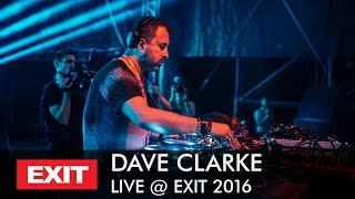 EXIT 2016 | Dave Clarke Live @ mts Dance Arena pt. 2