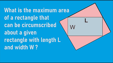 circumscribed rectangle with maximum area
