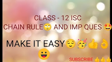 CLASS - 12 ISC | CONTINUITY AND DIFFERENTIABILITY | CHAIN RULE | M.L. AGGARWAL