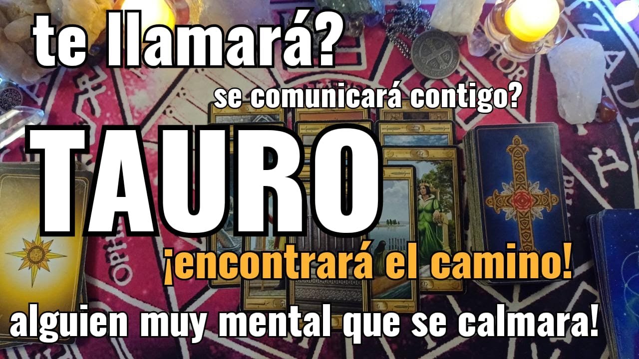 TAURO! HOROSCOPO BONUS DE AMOR! TE LLAMARA? QUE HARA CONTIGO? TOMARA ...