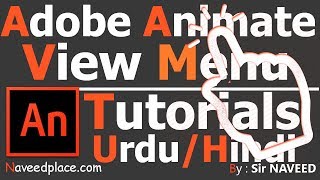 Adobe Animate View Menu - Tutorials With Video Lecture | In UrduAndHindi
