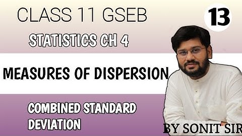 13 | combined standard deviation | class 11 statistic | chapter 4 | with practical sum | gseb |